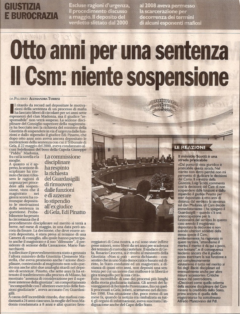 Otto anni per una sentenza. Il Csm: niente sospensione