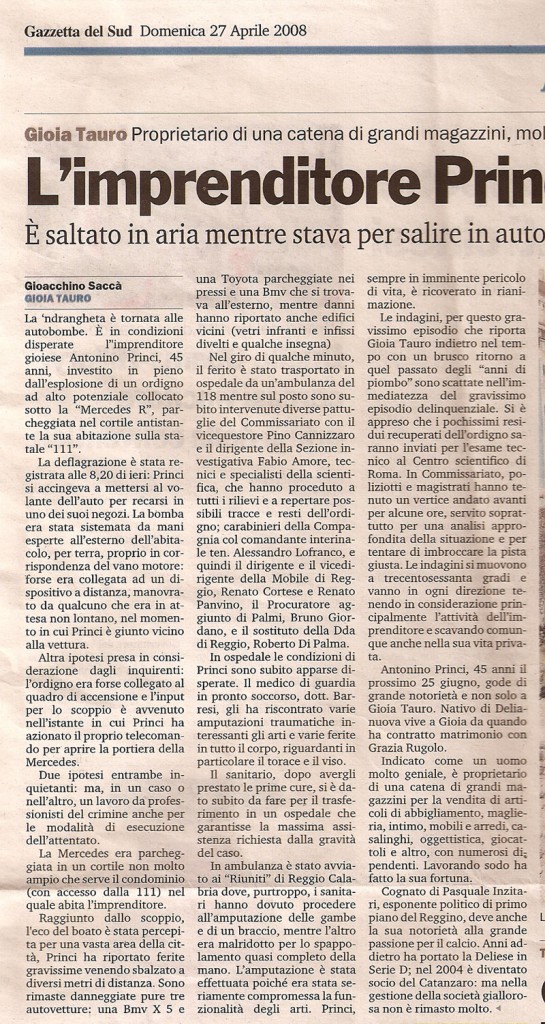 L'imprenditore Princi dilaniato da una bomba