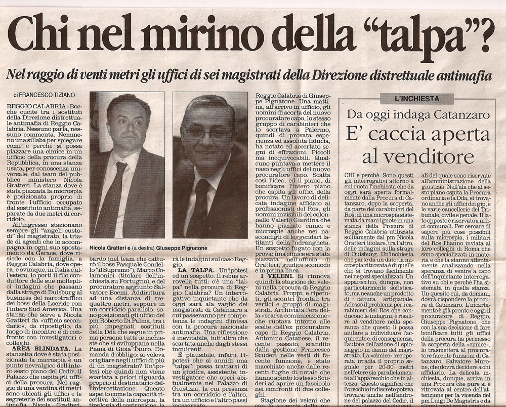 Chi nel mirino della 'talpa'?