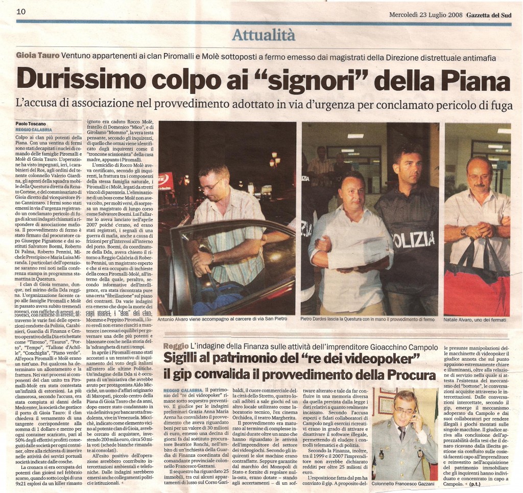 Durissimo colpo ai "signori" della Piana
