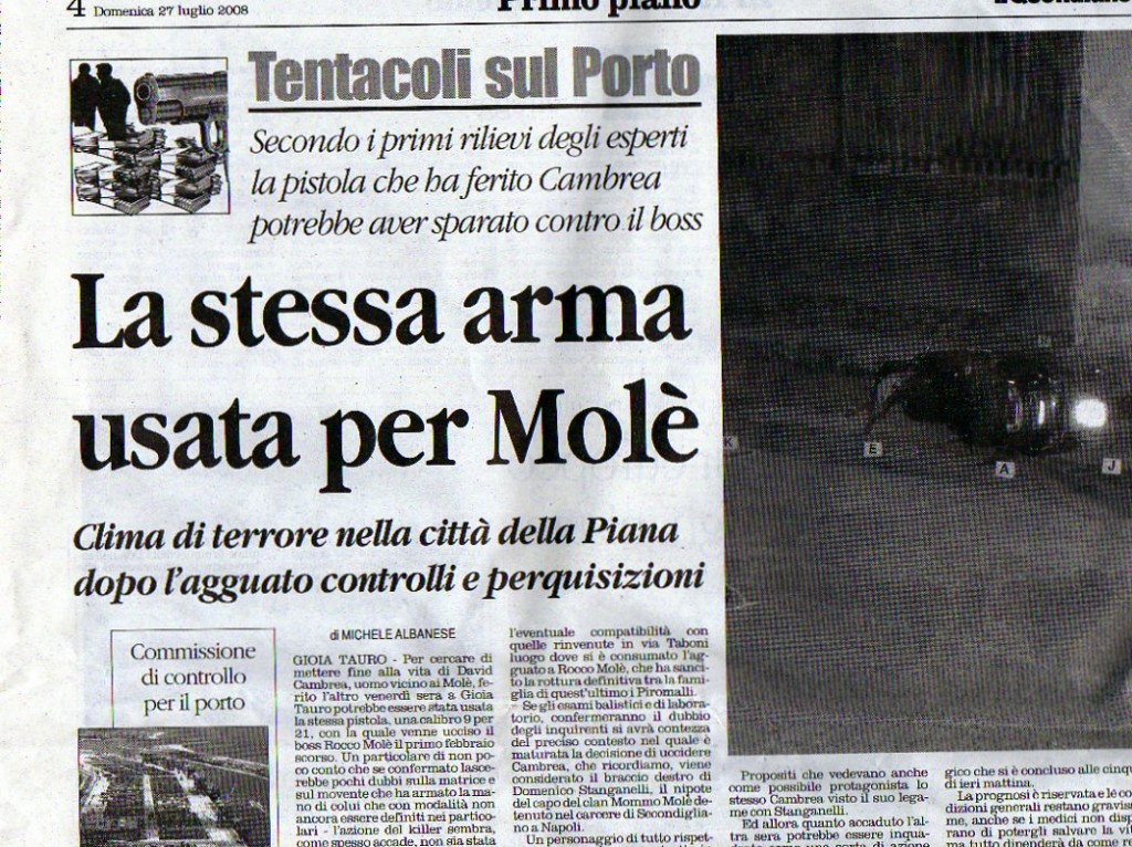 La stessa arma usata dai Molè