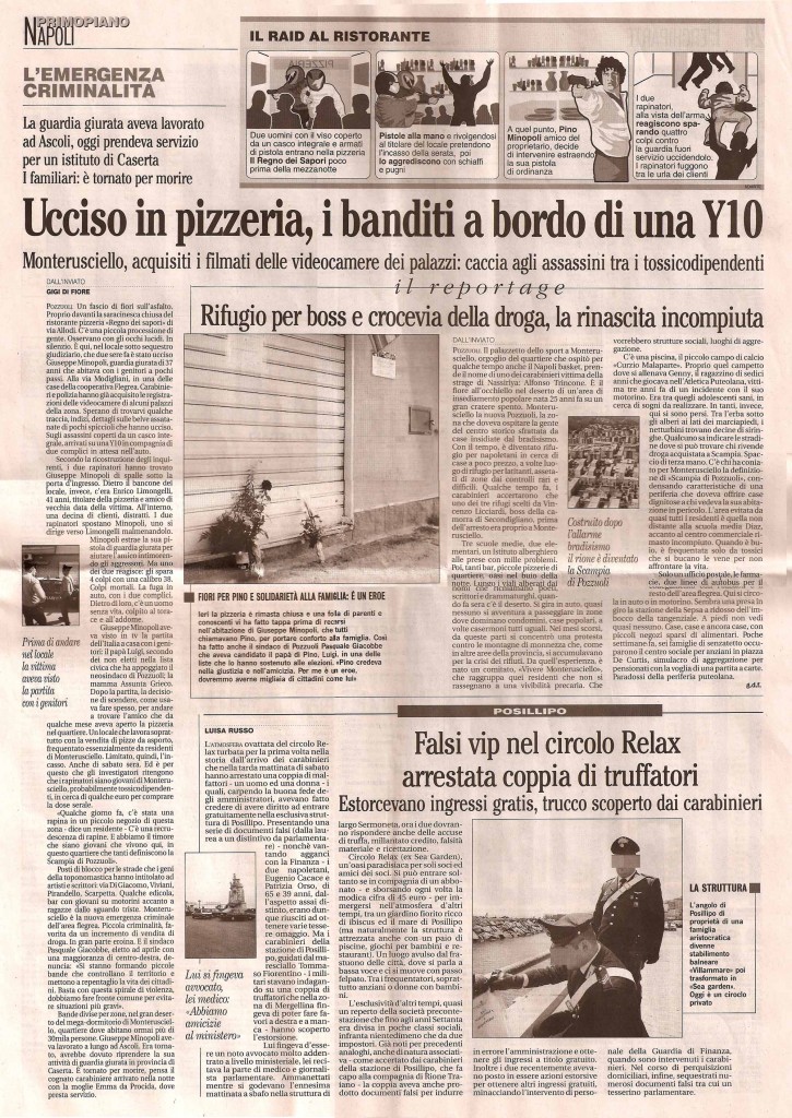 Ucciso in pizzeria, i banditi a bordo di una Y