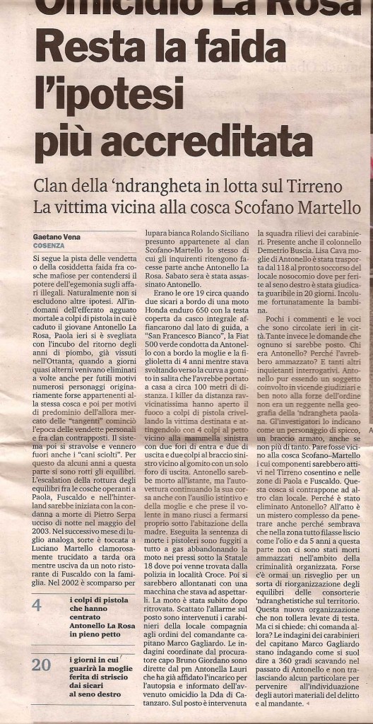 Omicidio La Rosa, resta la faida l'ipotesi più accreditata