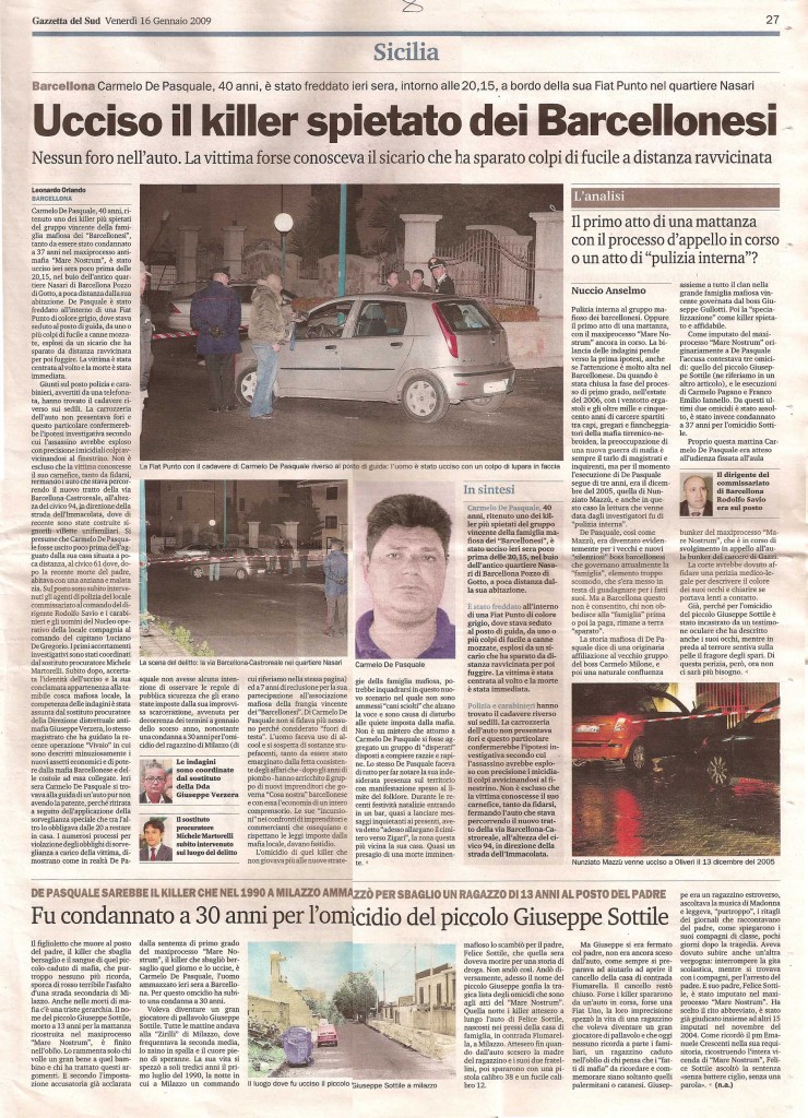 Ucciso il killer spietato dei Barcellonesi
