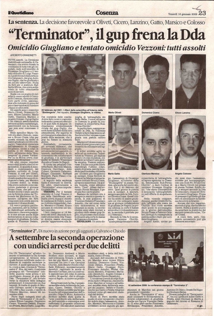 "Terminator" il gup frena la Dda