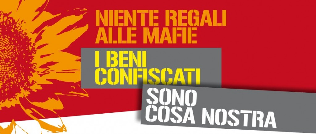 I beni confiscati sono cosa nostra