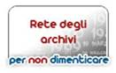 Rete degli archivi per non dimenticare