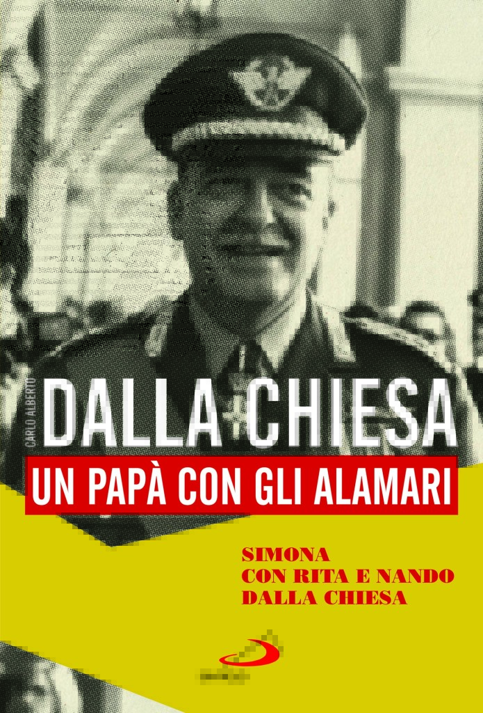 Dalla Chiesa un papà con gli alamari.indd