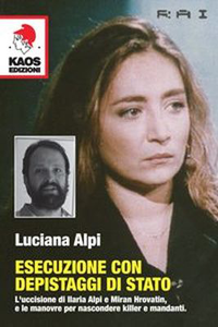 Ilaria alpi esecuzione con depistaggi di stato