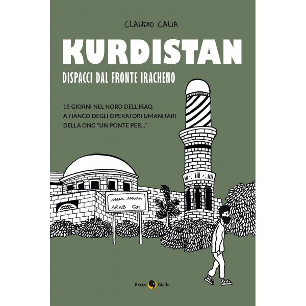 Kurdistan dispacci dal fronte iracheno