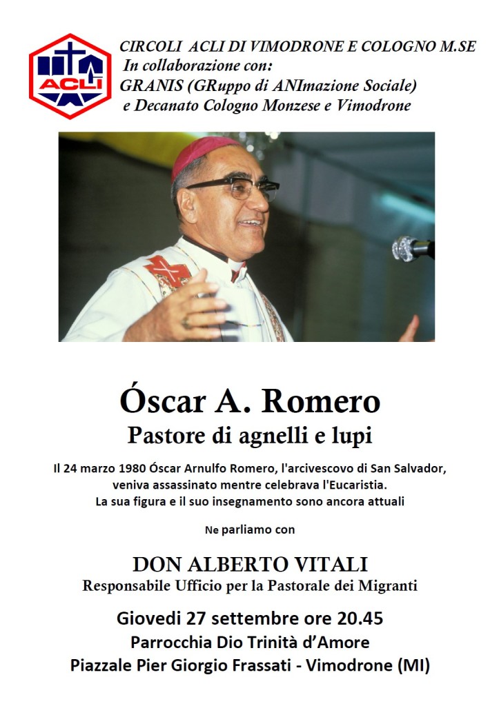 Óscar Romero: pastore di agnelli e lupi, il 27 settembre Vimodrone (MI)