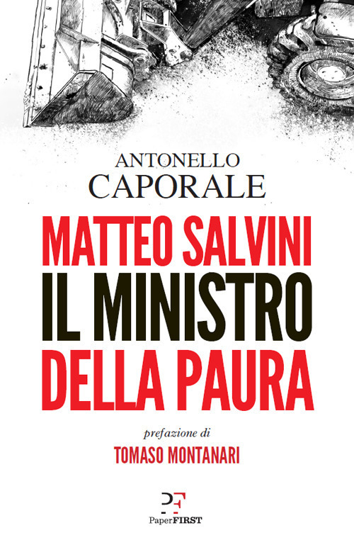 Matteo Salvini il ministro della paura