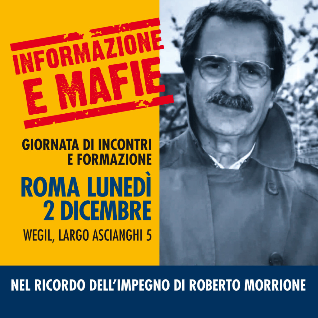 Informazione e mafie nel ricordo di Roberto Morrione