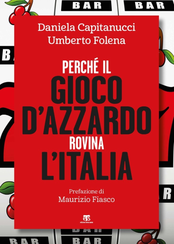 Perché il gioco d’azzardo rovina l’Italia
