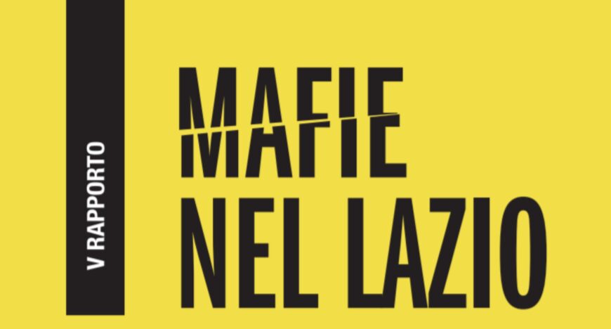 Rapporto Mafie nel Lazio 870x468