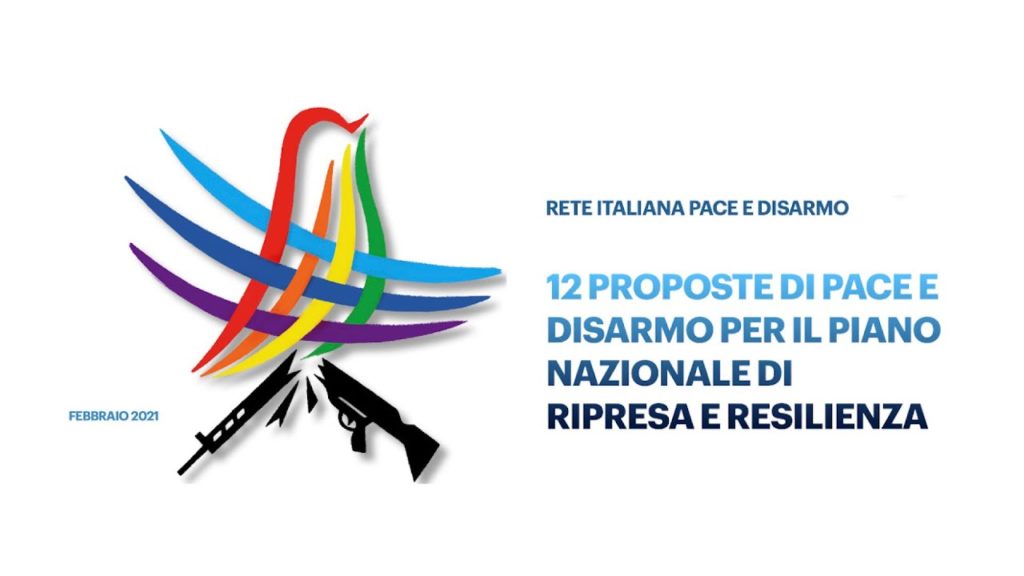 Le politiche di Pace e Disarmo siano al centro del Piano Nazionale di Ripresa e Resilienza
