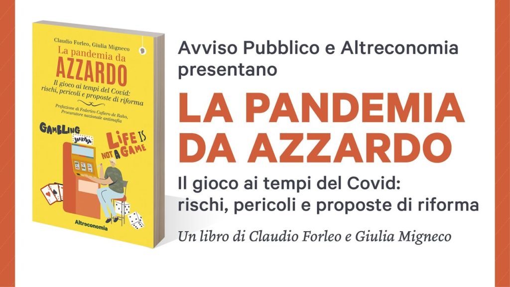 La pandemia da azzardo: un libro e una campagna per cambiare “le regole del gioco”