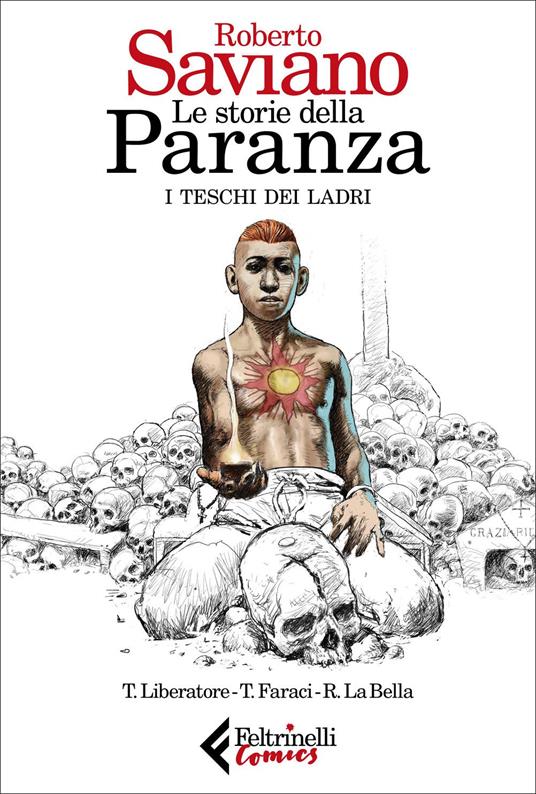 Le storie della Paranza. I teschi dei ladri