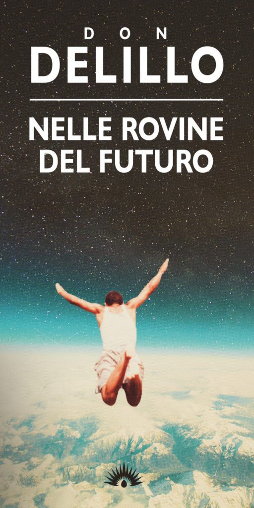 Copertina Don DeLillo Nelle rovine del futuro