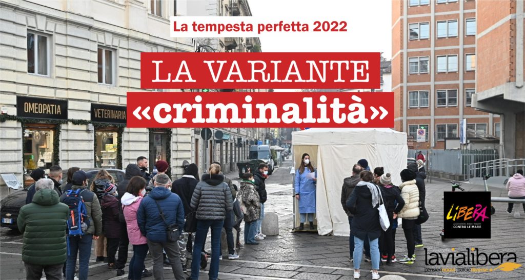 La tempesta perfetta 2022. La variante “Criminalità”