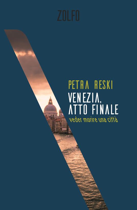Venezia, atto finale