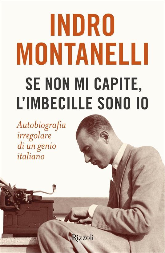 Se non mi capite, l’imbecille sono io