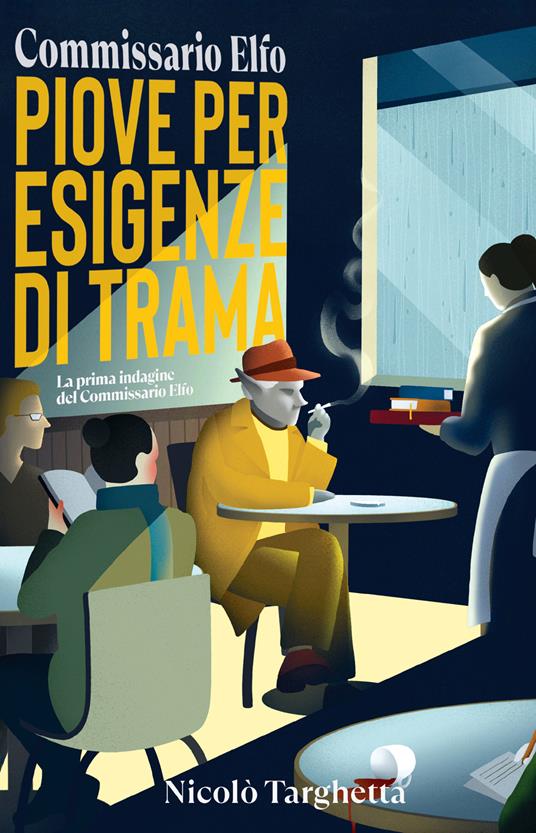 Commissario Elfo. Piove per esigenze di trama