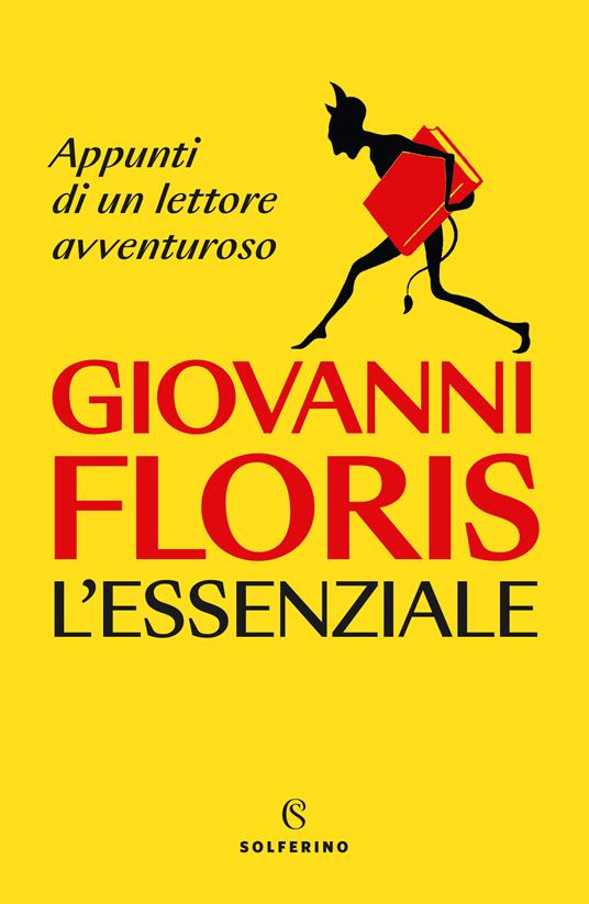 L’essenziale. Appunti di un lettore avventuroso