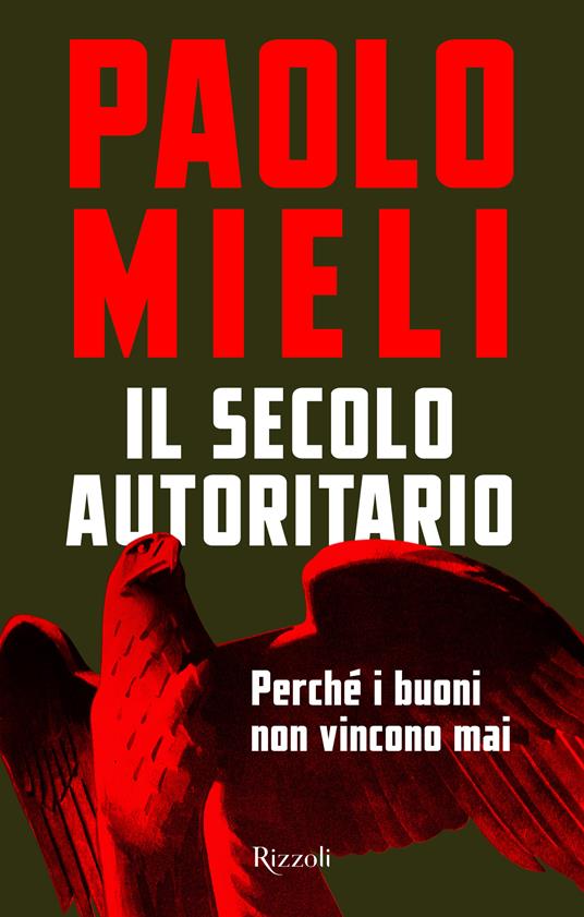 Il secolo autoritario
