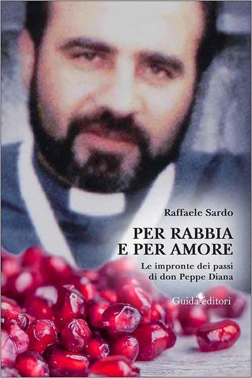 “Per rabbia e per amore. Le impronte dei passi di don Peppe Diana” a Contagiamoci di cultura