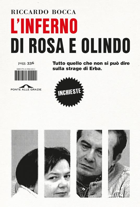 L’inferno di Rosa e Olindo. Tutto quello che non si può dire sulla strage di Erba