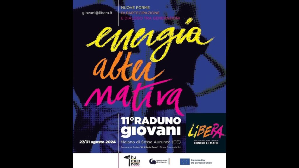 Energia Alternativa, XI Raduno dei Giovani di Libera. Sessa Aurunca (CE), 27 31 agosto