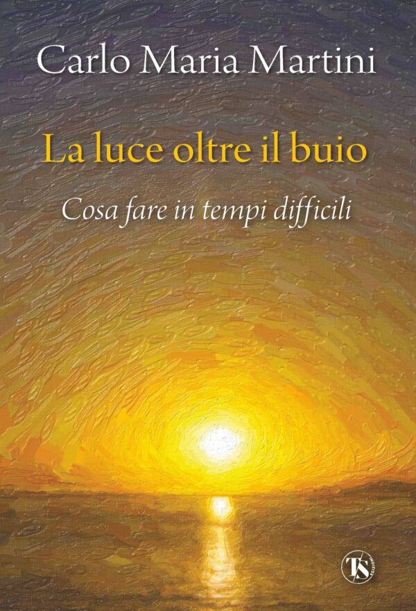Martini La luce oltre il buio