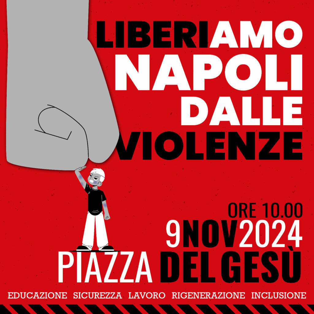 Liberiamo napoli dalle violenze
