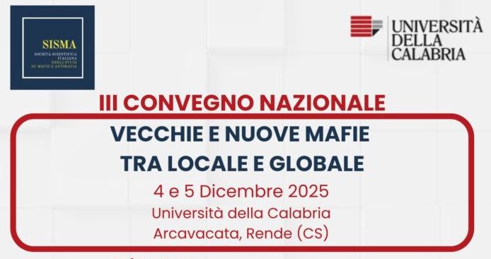 “Vecchie e nuove mafie tra locale e globale”: in Calabria il terzo Convegno Nazionale SISMA